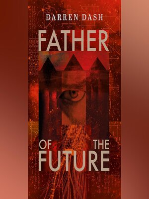 cover image of Father of the Future